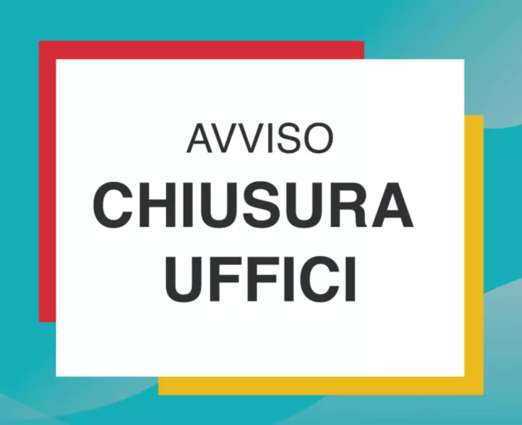 AVVISO ALLA CITTADINANZA
Chiusura temporanea uffici comunali